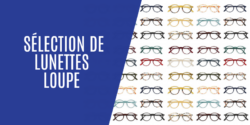 Sélection de lunettes loupe